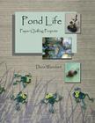 Pond Life: Paper Quilling Projects By Dana Woodard Cover Image