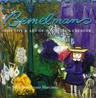 Bemelmans: The Life and Art of Madeline's Creator By John Bemelmans Marciano, C. Hennessy (Editor), Ludwig Bemelmans (Illustrator) Cover Image