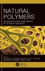 Natural Polymers: Perspectives and Applications for a Green Approach By Jissy Jacob (Editor), Fernando Gomes (Editor), Józef T. Haponiuk (Editor) Cover Image