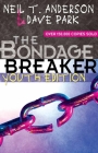 The Bondage Breaker Youth Edition Cover Image