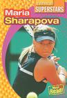 Maria Sharapova (Today's Superstars) By Mark Stewart Cover Image