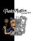 Parks Montoon Coloring Book By Parker Montgomery Cover Image
