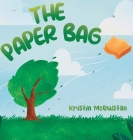 The Paper Bag By Kristin McQuistan Cover Image