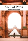 Soul of Paris: 30 Experiences (Secret Guides) Cover Image