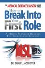 The Medical Science Liaison Career Guide: How to Break Into Your First Role By Samuel Jacob Dyer Cover Image