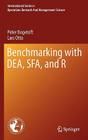 Benchmarking with DEA, SFA, and R By Peter Bogetoft, Lars Otto Cover Image