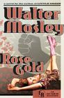 Rose Gold: An Easy Rawlins Mystery Cover Image