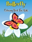 Butterfly Coloring Book For Kids: An Collection Of 49 Beautiful Butterflies Design For Kids Relaxation.Volume-1 Cover Image