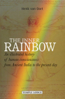 The Inner Rainbow: An Illustrated History of Human Consciousness from Ancient India to the Present Day By Henk Van Oort Cover Image