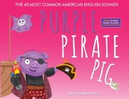 Purple Pirate Pig - The 40 Most Common American English Sounds Cover Image