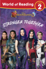 World of Reading Descendants 3: Stronger Together Level 2 By Disney Books Cover Image
