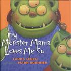 My Monster Mama Loves Me So Cover Image