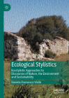 Ecological Stylistics: Ecostylistic Approaches to Discourses of Nature, the Environment and Sustainability Cover Image
