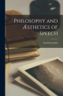 Philosophy and Æsthetics of Speech Cover Image