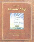 Life on a Famine Ship: A Journal of the Irish Famine 1845-1850 By Duncan Crosbie, Brian Lee (Illustrator), Sheila Mortimer (Editor) Cover Image