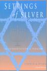 Settings of Silver (Second Edition): An Introduction to Judaism By Stephen M. Wylen Cover Image