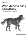 Web Accessibility Cookbook: Creating Inclusive Experiences Cover Image