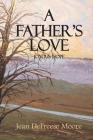 A Father's Love: Joyous Hope By Jean Defreese Moore Cover Image