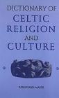 Dictionary of Celtic Religion and Culture By Bernhard Maier Cover Image