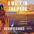 A Walk in the Park By Kevin Fedarko Cover Image