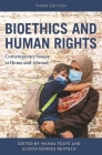 Bioethics and Human Rights: Contemporary Issues at Home and Abroad By Wanda Teays (Editor), Alison Dundes Renteln (Editor) Cover Image