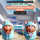 Jake and the Adventurous Piggy Bank Cover Image