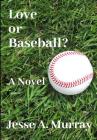 Love or Baseball? Cover Image