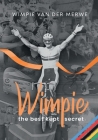 WIMPIE - the best kept secret By Wimpie Van Der Merwe Cover Image