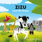Zizu Loses His Stripes By Peter Barron, Jonathan Raiseborough (Illustrator) Cover Image