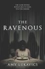 The Ravenous By Amy Lukavics Cover Image