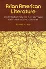 Asian American Literature, an Introduction to the Writings and Their Social Context Cover Image