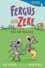 Fergus and Zeke and the Field Day Challenge (Candlewick Sparks) Cover Image