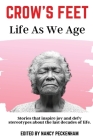 Crow's Feet: Life As We Age By Nancy Peckenham (Editor) Cover Image