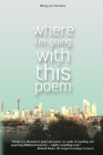 Where I'm Going with this Poem: Selected Poems By Wendy Lee Hermance, Jose Lima (Translator) Cover Image