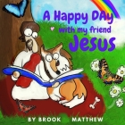 A Happy Day With My Friend Jesus Cover Image