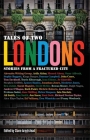 Tales of Two Londons: Stories from a Fractured City Cover Image