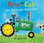 Pete the Cat: Old MacDonald Had a Farm Board Book Cover Image