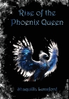 Rise of the Phoenix Queen (Special Edition) By Shaquilla Lunsford Cover Image