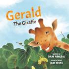 Gerald The Giraffe By Jany Young (Illustrator), Diane Riendeau Cover Image