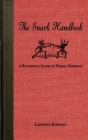 The Snark Handbook: A Reference Guide to Verbal Sparring (Snark Series) By Lawrence Dorfman Cover Image