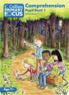 Comprehension: Pupil Book 1 (Collins Primary Focus) By John Jackman Cover Image