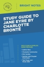 Study Guide to Jane Eyre by Charlotte Brontë By Intelligent Education (Created by) Cover Image
