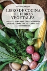 Libro de Cocina de Fibras Vegetales By Rosario Jarquin Cover Image