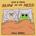 Slow As We Need By Niall Breen (Artist) Cover Image