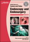 BSAVA Manual of Canine and Feline Endoscopy and Endosurgery (BSAVA British Small Animal Veterinary Association) Cover Image