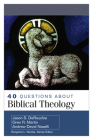 40 Questions about Biblical Theology Cover Image