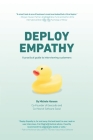 Deploy Empathy: A Practical Guide to Interviewing Customers By Michele Hansen Cover Image