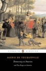 Democracy in America and Two Essays on America By Alexis de Tocqueville, Gerald Bevan (Translated by), Isaac Kramnick (Notes by), Isaac Kramnick (Introduction by) Cover Image