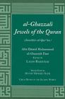 Al-Ghazzali Jewels of the Quran By Abu Hamid Muhammad Al-Ghazzali Tusi, Laleh Bakhtiar (Editor), Seyyed Hossein Nasr (Editor) Cover Image