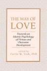 The Way of Love By Carrie M. York (Editor) Cover Image